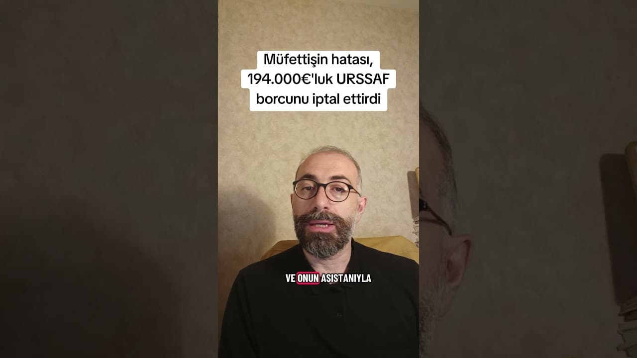 URSSAF Denetiminde Müfettiş Hatası: 194.000 Euro'luk Borç İptal Edildi!